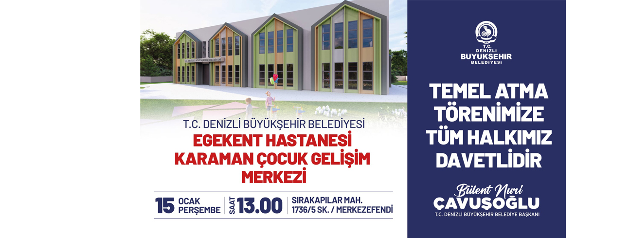 Denizli Büyükşehir Belediyesi Karaman Çocuk Gelişim Merkezi 14 Ocak  