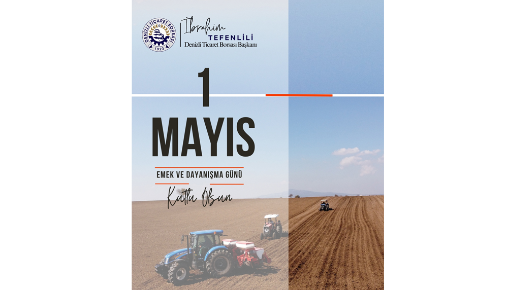 DENİZLİ TİCARET BORSASI 1 MAYIS 