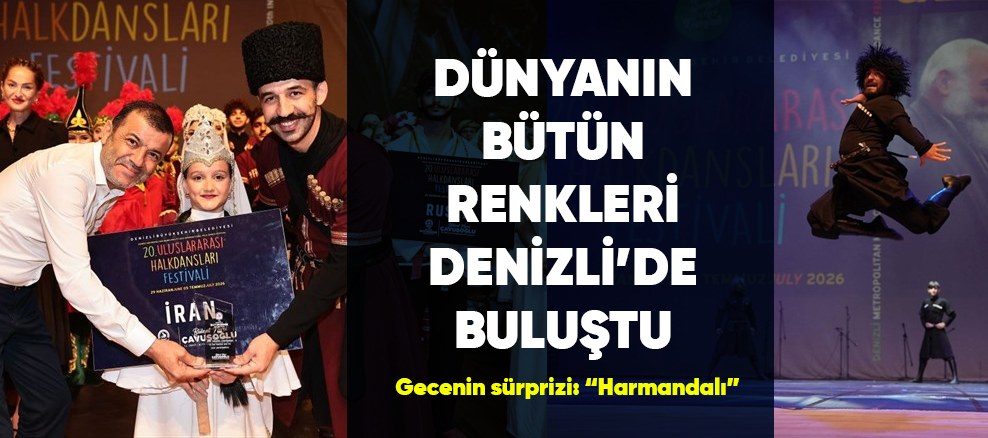 DÜNYANIN BÜTÜN RENKLERİ DENİZLİ’DE BULUŞTU