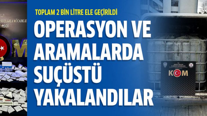 İl genelinde yapılan operasyonda kaçak tütün, alkollü içki ve akaryakıt kaçakçılığı suçlarından yakalanan 3 şüpheli hakkında işlem yapıldı.