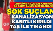 CHP İLÇE BAŞKANI AK PARTİLİ İLÇE BAŞKANINI SUÇLADI