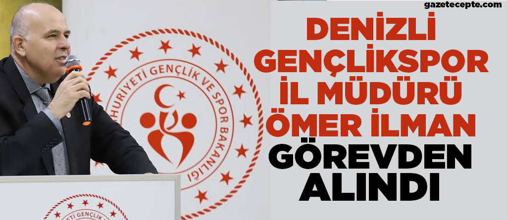 İLMAN GÖREVDEN ALINDI