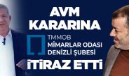 AVM KARARINA MİMARLAR ODASI’DA İTİRAZ ETTİ