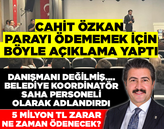 Cahit Özkan’dan şaşırtan açıklama